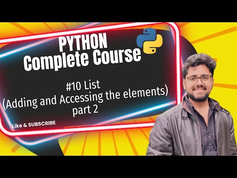 #10 List (Adding andAccessing the element to list) part 2  || Complete Python Course || For Beginner