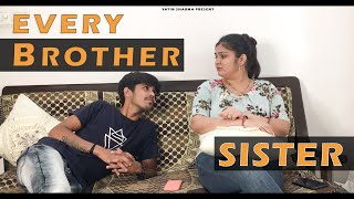 Every Brother And Sister Relation New Video | YATIN SHARMA | 2020