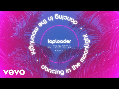 Toploader - Dancing in the Moonlight (ALTERVISTA REMIX - Official Visualiser)