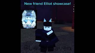 Friend Elliot ShowCase!!! #roblox #robloxshowcase #foresaken #Robloxforesaken #LavenBaven #dontflop