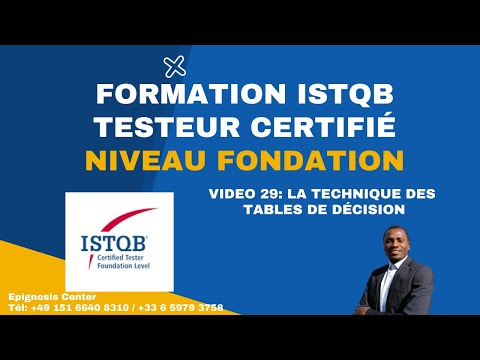 ISTQB Certification Niveau Fondation-Session 29- La Technique des Tables de décision