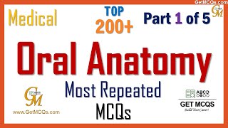 Top 200+ - Oral Anatomy MCQs | Part 1 of 5 | PPSC, Medical Exams
