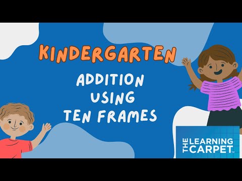 The Learning Carpet: Kindergarten Addition Using Ten Frames