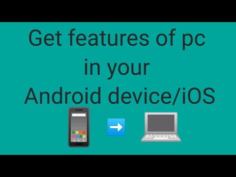 How to turn android/ios into Windows (no root)2021
