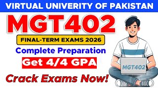 MGT402 Final Term Preparation 2026 | Most Important Topics & MCQs | The Merciful Academy