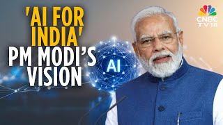 PM Modi Outlines India’s AI Vision, Calls For Ethical, Homegrown Innovation | N18G