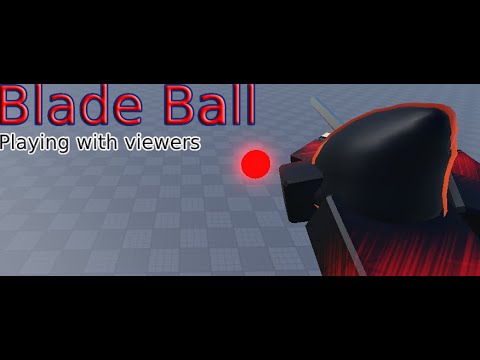 Blade Ball. Playing With Viewers (1000 plus wins)
