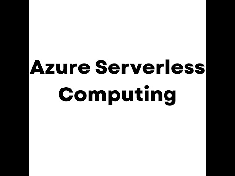 Azure Serverless Computing