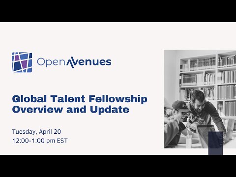 Global Talent Fellowship Information Session _ April 2021