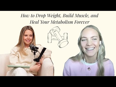 39: Natalie Smith - How to Drop Weight, Build Muscle, and Heal Your Metabolism Forever