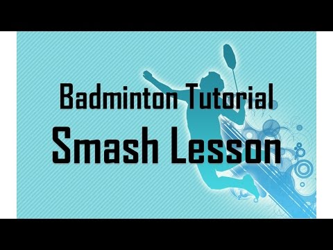 Badminton Smash Lesson