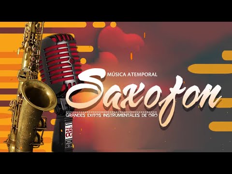 Las 25 Mejores Canciones De Saxofón - Sintetiza Canciones Inmortales en Instrumentos De Saxofón