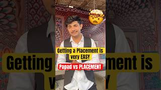 Masala Papad vs. Placement Choice: The Ultimate Indian Dilemma