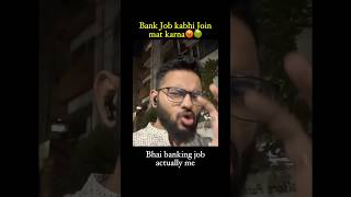 Never Join Bank job is the Worst Job ever🤬😡