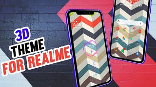 Realme Theme : 3D Theme For Realme |  tech buzz