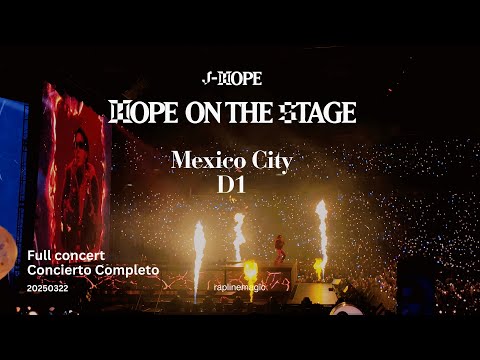 20250322 J-hope Hope On The Stage Mexico City Day 1 - Full concert | Concierto completo  Día 1 [4K]