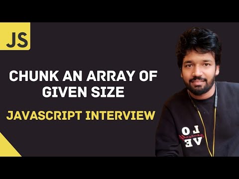 JavaScript Coding Interview: Chunking Arrays