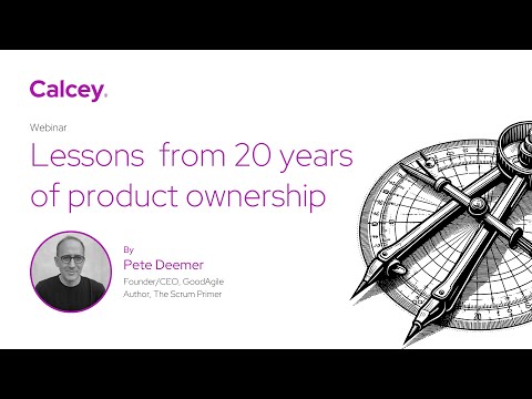 Lessons from 20 years of product ownership by Pete Deemer
