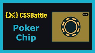 CSS Battle | Target 154 - Poker Chip | CSS3 | CSS Challenge