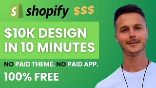 $10K Shopify Homepage Design in 10 Minutes — No Paid Themes. No Paid Apps. 100% Free (For Beginners)