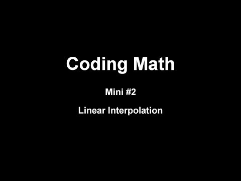 Coding Math Mini #2: Linear Interpolation