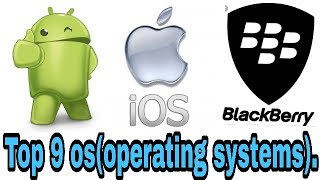 9 Popular Mobile Operating Systems