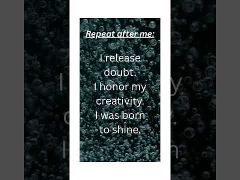 Affirmation to Release Doubt & Honor Creativity #affirmations #awakeningcreativesoul #selfcare