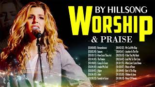 Praise and Worship Songs By Hillsong Worship 2021 - Timeless Hillsong Christian Worship Songs
