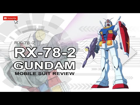 RX 78 - 2 Gundam  |  Gundam Mobile Suit Review