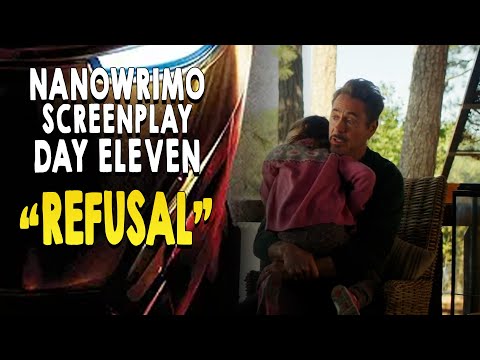 Nanowrimo Screenplay | Day Eleven| Refusal of the Call