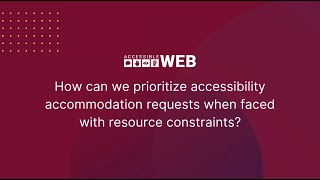 Providing Accessibility Accommodation with a Limited Budget | Accessible Web