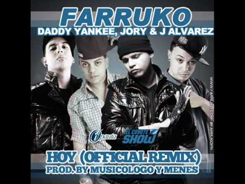 Hoy (Remix) - Farruko Ft. Daddy Yankee, Jory & J Alvarez ◄NEW ® 2011