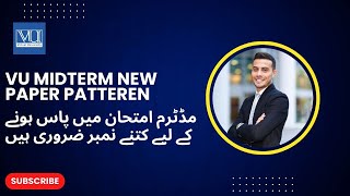 VU Passing Marks New Paper Pattern 2025-26 | VU Midterm Fall 2025-26 Passing Marks