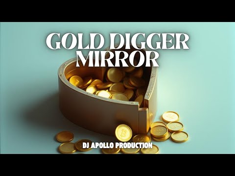 DJ Apollo Production - Gold Digger Mirror