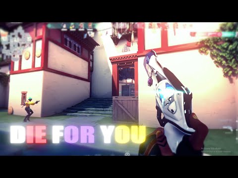 Die For You (Valorant Montage)