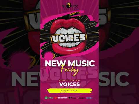 VOICES by Eddy ft Deezhal is out now on all digital streaming platforms! 🔥