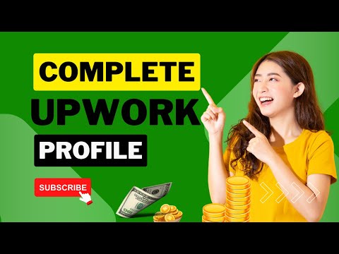Complete Your Upwork Profile to 100% | Upwork Profile Completion with These Easy Steps (2024)