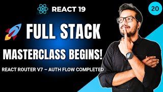 React 19 Full Stack Masterclass Ep 20 – Public Routes & Complete Auth Flow