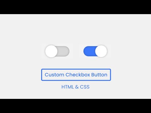 Custom Checkbox Button using HTML & CSS