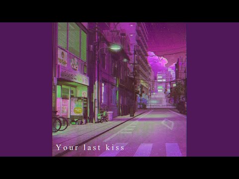 Your Last Kiss