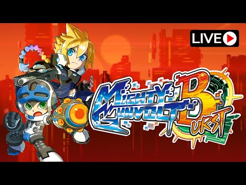 Live - Mighty Gunvolt Burst