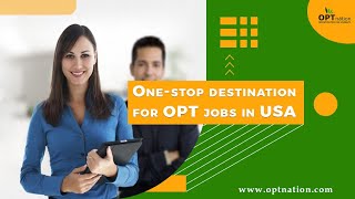 One-stop destination for OPT jobs in USA #optjobsinusa #optjobs #jobsinusa #jobsearch #jobs