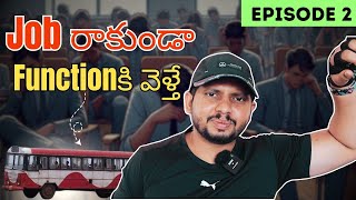 Episode 2: Job రాకుండా Functionకి వెళ్తే | CYCSOFT