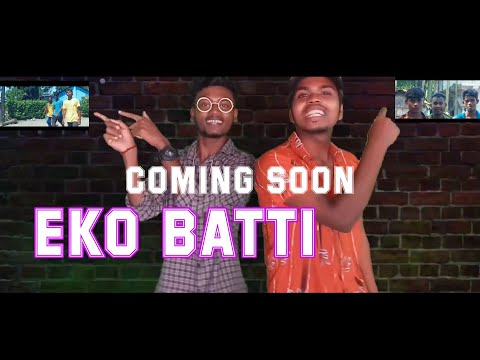 Eko Batti (Hadi piyele maza lagela) Coming soon Nagpuri song