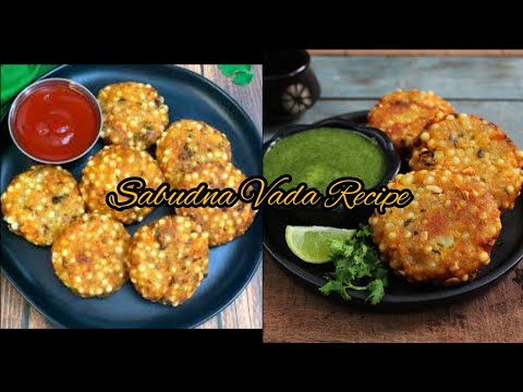 Sabudna Vada Recipe |Ramdan special |Navratri special /crispy vada साबूदना वड़ा रेसिपी #sabudana