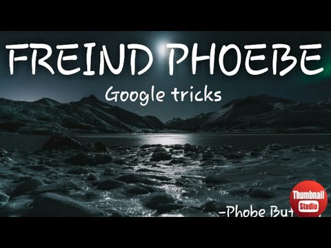 Freind phoebe |Google tricks|no 2|guitar|smelly cat🔥🔥🔥🔥