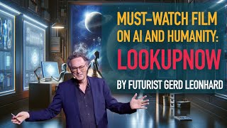Must-watch: Riveting Film on Artificial Intelligence and the Future of Humanity: Look Up Now!