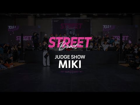 MIKI | JUDGE DEMO | WAACKING ADULT | STREET BEAT 2024