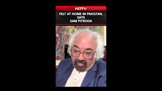 "Been To Pakistan, Felt At Home": Rahul Gandhi's Aide Sam Pitroda Bats For Talks