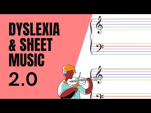 Dyslexia & Sheet Music 2.0